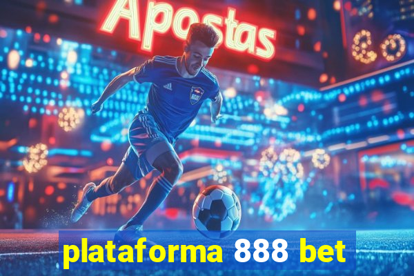 plataforma 888 bet